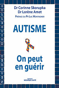 Livre Autisme - On peut en guérir